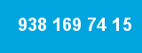 938 169 74 15 938 169 74 15